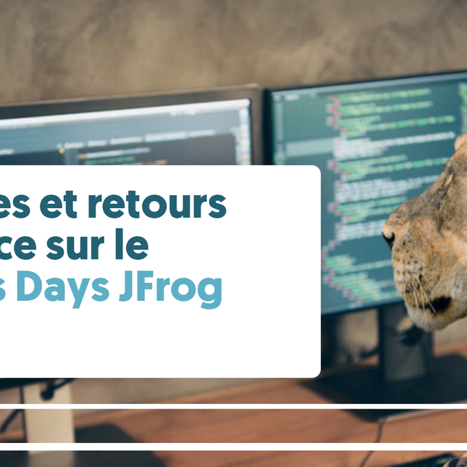 Perspectives et retours d'expérience sur le DevSecOps Days JFrog Paris 2024 cover